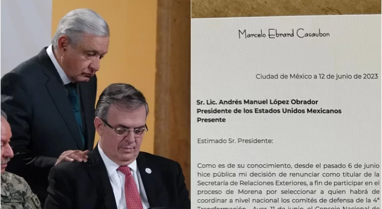 Qué dice la carta de renuncia que Ebrard envió a AMLO